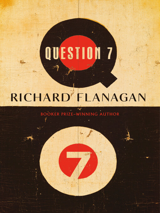 Title details for Question 7 by Richard Flanagan - Wait list